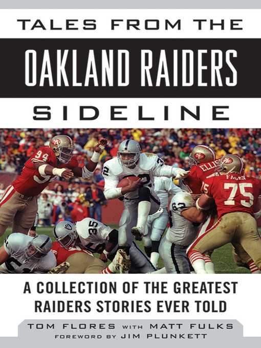 Title details for Tales from the Oakland Raiders Sideline: a Collection of the Greatest Raiders Stories Ever Told by Tom Flores - Wait list